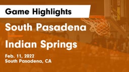 South Pasadena  vs Indian Springs  Game Highlights - Feb. 11, 2022