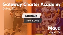 Matchup: Gateway Charter vs. Maud  2016