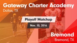 Matchup: Gateway Charter vs. Bremond  2016