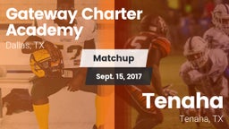 Matchup: Gateway Charter vs. Tenaha  2017