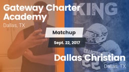 Matchup: Gateway Charter vs. Dallas Christian  2017