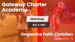 Matchup: Gateway Charter vs. Grapevine Faith Christian  2017