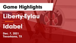 Liberty-Eylau  vs Idabel  Game Highlights - Dec. 7, 2021