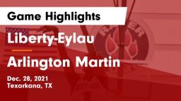 Liberty-Eylau  vs Arlington Martin Game Highlights - Dec. 28, 2021