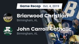 Recap: Briarwood Christian  vs. John Carroll Catholic  2019