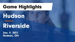 Hudson  vs Riverside  Game Highlights - Jan. 9, 2021