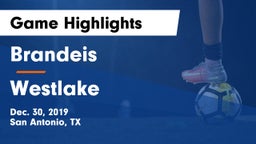 Brandeis  vs Westlake  Game Highlights - Dec. 30, 2019