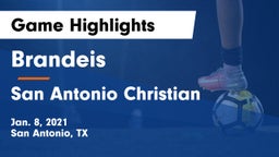 Brandeis  vs San Antonio Christian  Game Highlights - Jan. 8, 2021