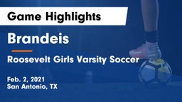 Brandeis  vs Roosevelt Girls Varsity Soccer Game Highlights - Feb. 2, 2021