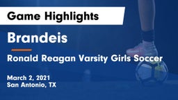 Brandeis  vs Ronald Reagan Varsity Girls Soccer Game Highlights - March 2, 2021