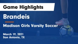 Brandeis  vs Madison Girls Varsity Soccer Game Highlights - March 19, 2021