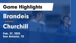 Brandeis  vs Churchill  Game Highlights - Feb. 27, 2023