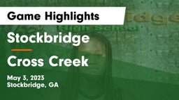 Stockbridge  vs Cross Creek  Game Highlights - May 3, 2023