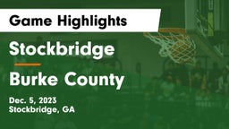 Stockbridge  vs Burke County Game Highlights - Dec. 5, 2023