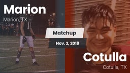 Matchup: Marion  vs. Cotulla  2018