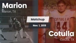 Matchup: Marion  vs. Cotulla  2019