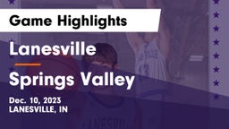 Lanesville  vs Springs Valley  Game Highlights - Dec. 10, 2023