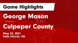 George Mason  vs Culpeper County Game Highlights - May 24, 2021