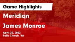 Meridian  vs James Monroe  Game Highlights - April 20, 2022