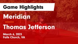 Meridian  vs Thomas Jefferson  Game Highlights - March 6, 2023