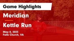 Meridian  vs Kettle Run  Game Highlights - May 8, 2023