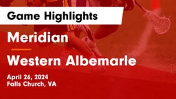 Meridian  vs Western Albemarle  Game Highlights - April 26, 2024