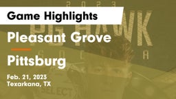 Pleasant Grove  vs Pittsburg  Game Highlights - Feb. 21, 2023