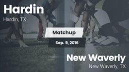 Matchup: Hardin  vs. New Waverly  2016