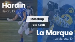 Matchup: Hardin  vs. La Marque  2016