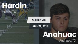 Matchup: Hardin  vs. Anahuac  2016
