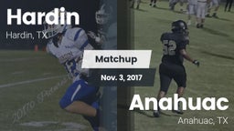 Matchup: Hardin  vs. Anahuac  2017