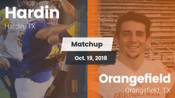 Matchup: Hardin  vs. Orangefield  2018