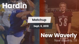 Matchup: Hardin  vs. New Waverly  2019