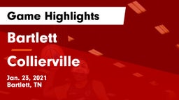 Bartlett  vs Collierville  Game Highlights - Jan. 23, 2021