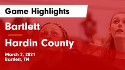 Bartlett  vs Hardin County Game Highlights - March 2, 2021