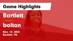 Bartlett  vs bolton Game Highlights - Nov. 14, 2023