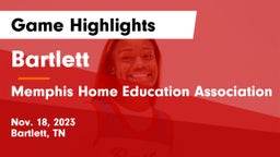 Bartlett  vs Memphis Home Education Association Game Highlights - Nov. 18, 2023