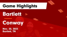 Bartlett  vs Conway  Game Highlights - Nov. 20, 2023