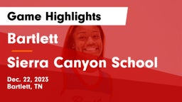 Bartlett  vs Sierra Canyon School Game Highlights - Dec. 22, 2023