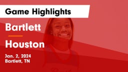 Bartlett  vs Houston Game Highlights - Jan. 2, 2024