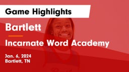 Bartlett  vs Incarnate Word Academy Game Highlights - Jan. 6, 2024