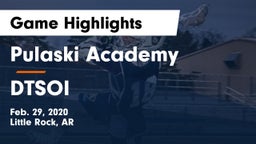 Pulaski Academy vs DTSOI Game Highlights - Feb. 29, 2020