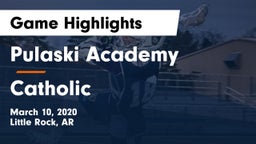Pulaski Academy vs Catholic  Game Highlights - March 10, 2020