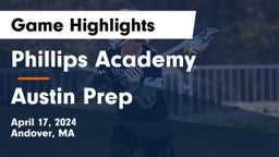 Phillips Academy vs Austin Prep Game Highlights - April 17, 2024