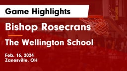 Bishop Rosecrans  vs The Wellington School Game Highlights - Feb. 16, 2024