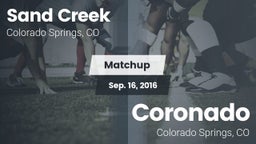 Matchup: Sand Creek High vs. Coronado  2016