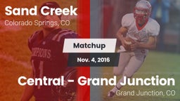 Matchup: Sand Creek High vs. Central - Grand Junction  2016