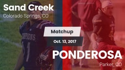 Matchup: Sand Creek High vs. PONDEROSA  2017