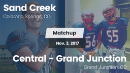 Matchup: Sand Creek High vs. Central - Grand Junction  2017