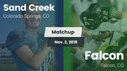 Matchup: Sand Creek High vs. Falcon   2018